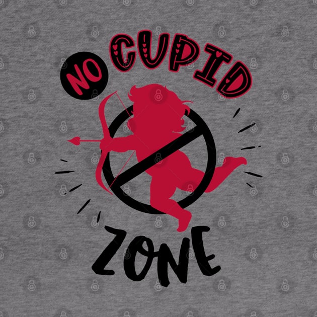 No Cupid Zone by MZeeDesigns